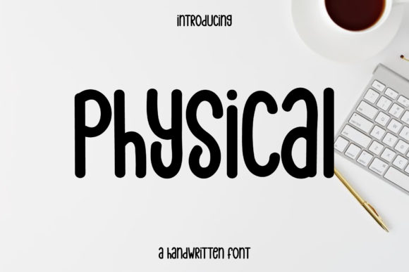 Physical: A Font That Speaks Clearly